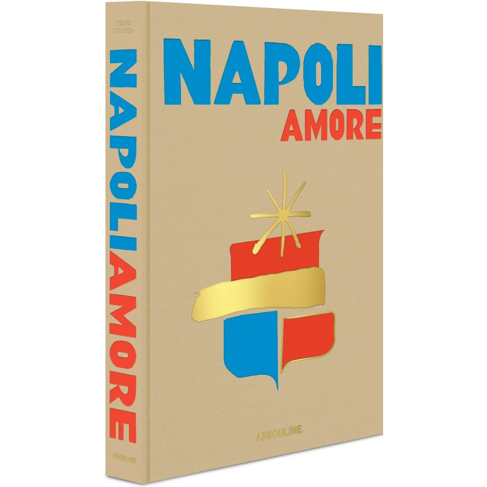 Napoli Amore by Cesare Cunaccia book