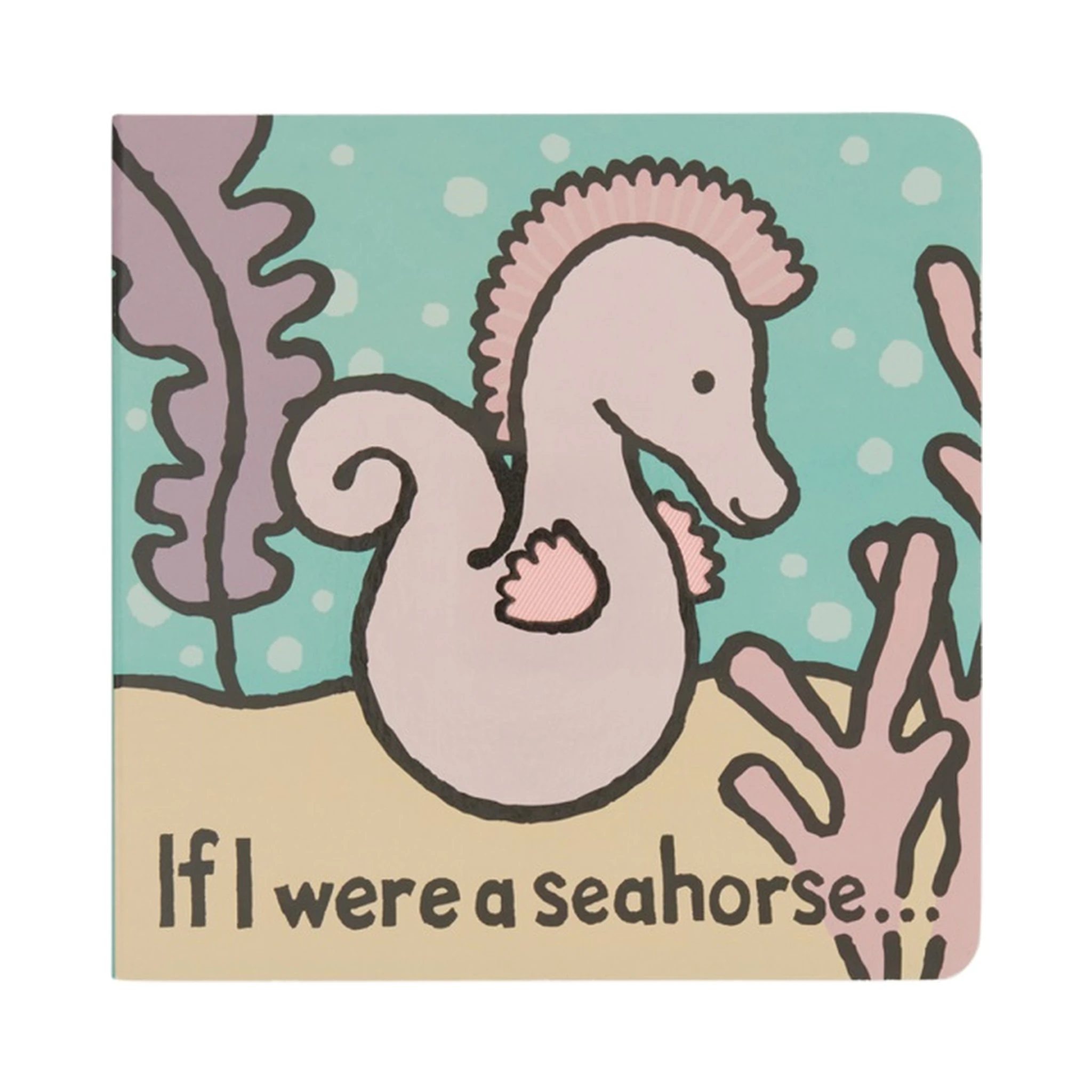 PLUSH "IF I WERE A SEAHORSE BOARD BOOK"
