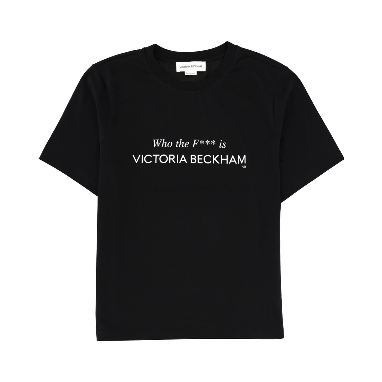 "WHO THE F*** IS VICTORIA BECKHAM" T-SHIRT.