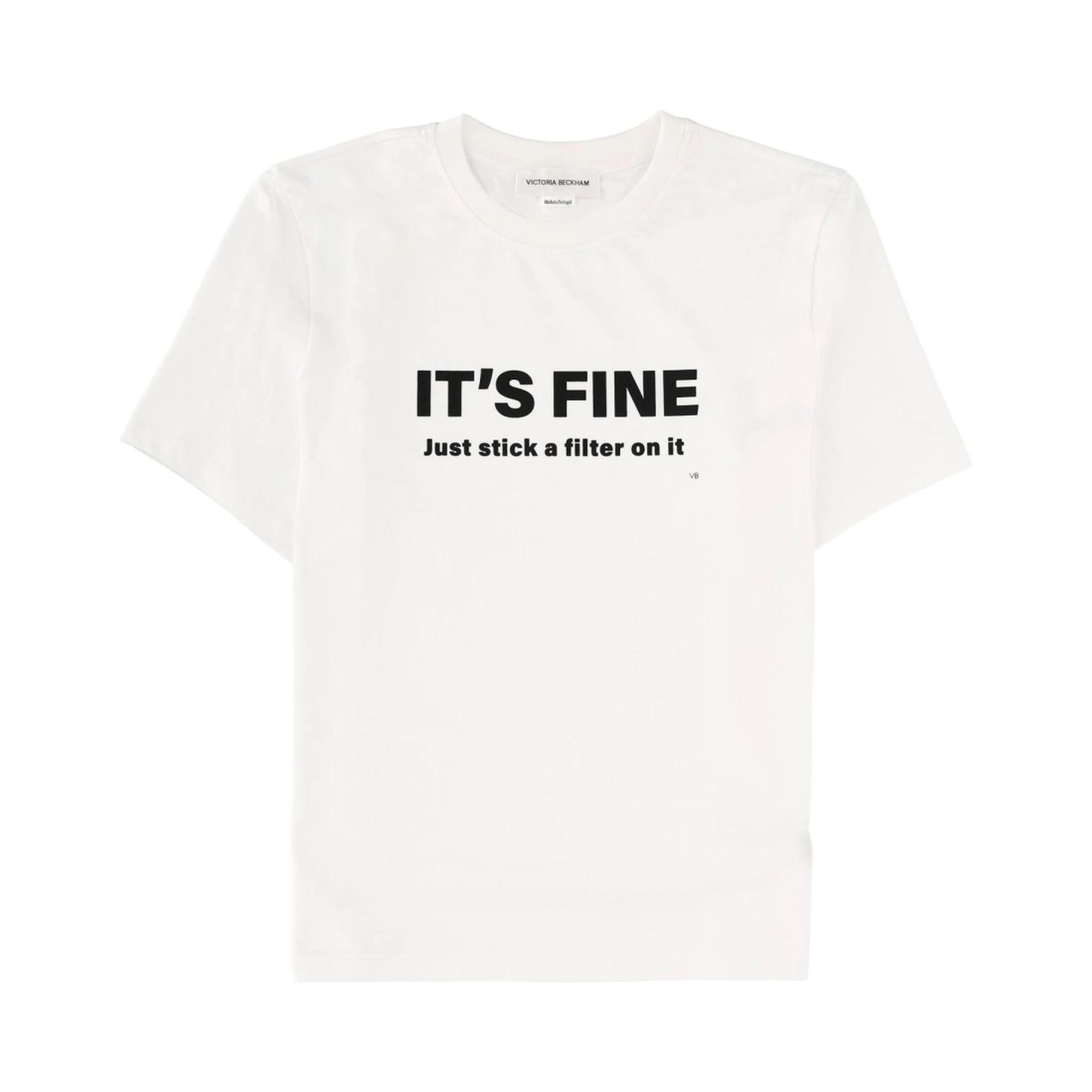 "ITS FINE, JUST STICK A FILTER ON IT" T-SHIRT